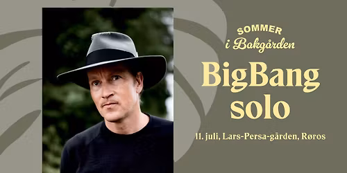 BigBang solo \/\/ Sommer i bakg\u00e5rden