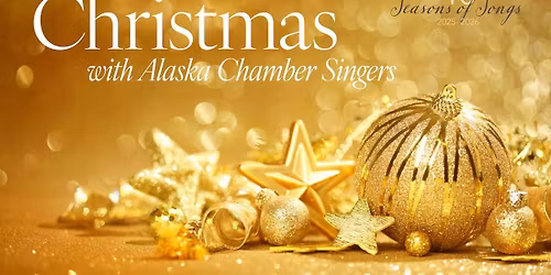 Christmas with Alaska Chamber Singers