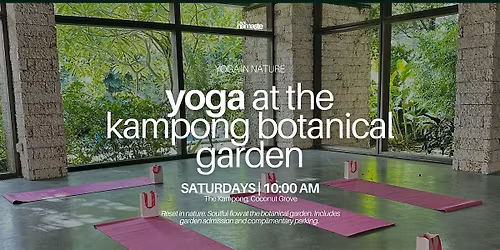 Yoga at the Kampong Botanical Garden (Coconut Grove)
