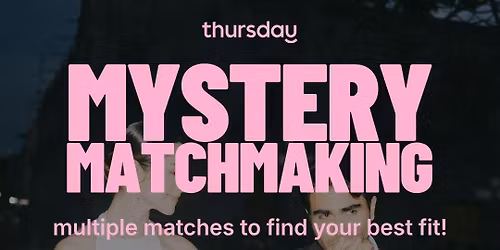Thursday | Whiskey Rose "Mystery Matchmaking" (Age 30+) | Calgary