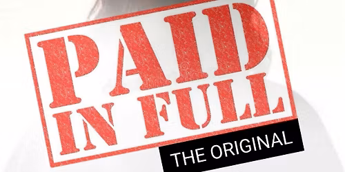 PAID IN FULL (THE ORIGINAL) EASTER SPECIAL