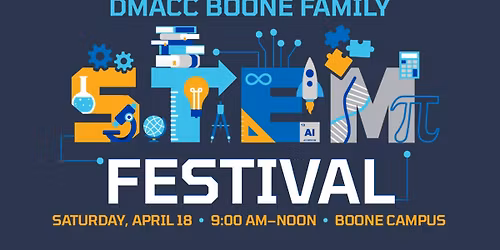 DMACC Boone Family STEM Festival