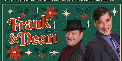 Frank and Dean Thanksmas Concert