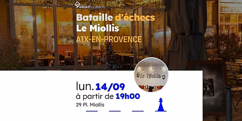 Rencontre d'\u00e9checs - Aix-en-Provence - Le Miollis