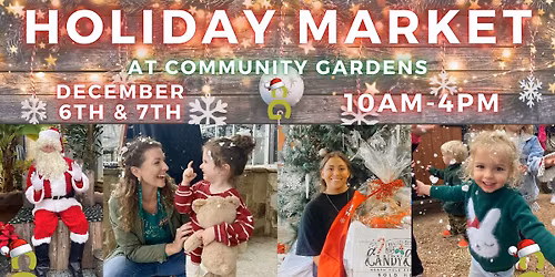 8th Annual Holiday Market at Community Gardens 