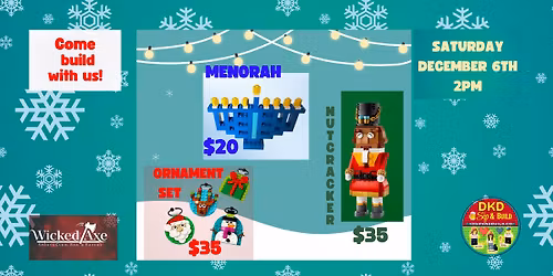 Lego Sip and Build Holiday Event - Ornament Set, Menorah, Nutcraker
