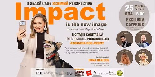 Impact is the new image- Eveniment caritabil