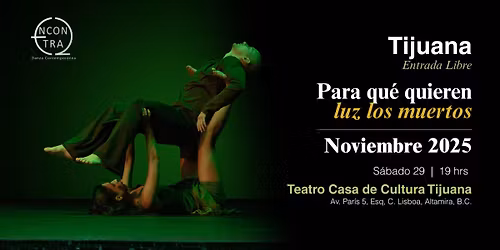 Obra de danza contempor\u00e1nea | "Para qu\u00e9 quieren luz los muertos"