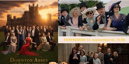 Forpremiere : Downton Abbey - den store finale