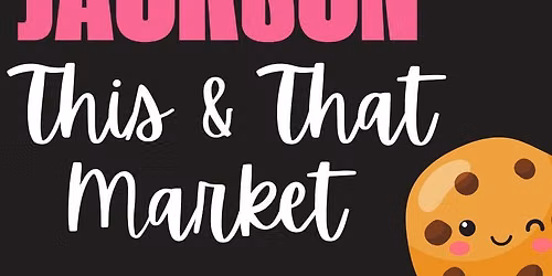 UBC @ This & That Market- JACKSON