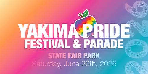 2026 Yakima Pride Festival & Parade