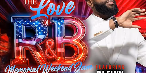 The Love of R&B Saturday [MEMORIAL WEEKEND JAM] @ PURE SOCIAL