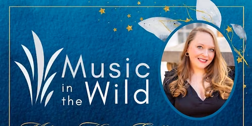 Music in the Wild: Melanie Hanna Ezell & Satia Spencer