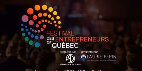 Festival des Entrepreneurs de Qu\u00e9bec - 1er novembre 2025