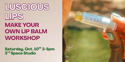 Luscious Lips Workshop
