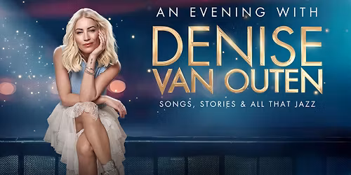 An Evening with Denise Van Outen