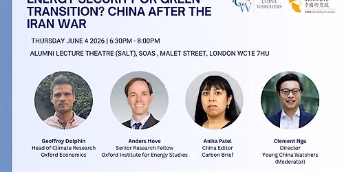 YCW LDN | Energy Security or Green Transition? China after the Iran War