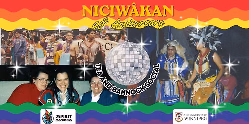 Niciw\u00e2kan Native Gay Society 40th Anniversary Tea and Bannock Social