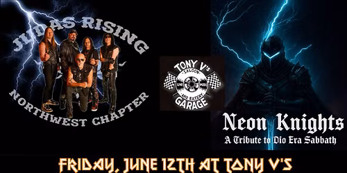 Judas Rising and Neon Knights at Tony V's