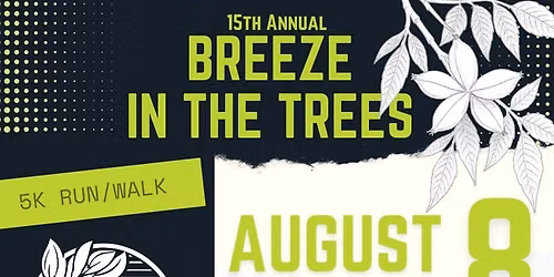 15TH ANNUAL BREEZE IN THE TREES