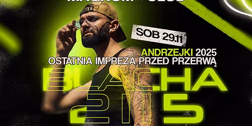 BLACHA 2115 ► ADRENALINA & LETNIA NOC ► SOBOTA 29.11
