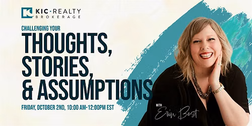 Challenging Your Thoughts, Stories and Assumptions