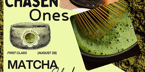 The Chasen Ones:Matcha Omakase