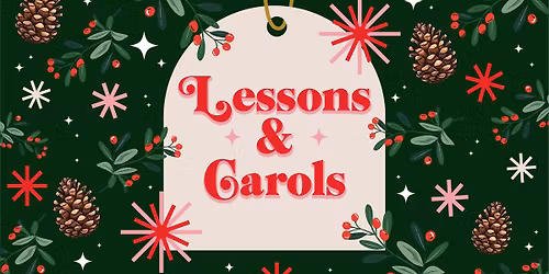 Lessons & Carols