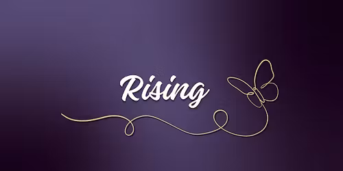 Rising