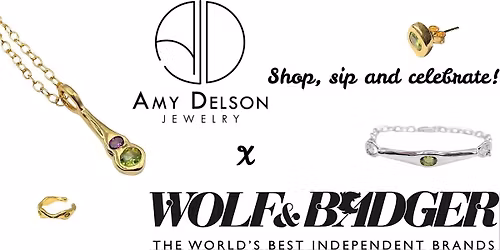 Amy Delson Jewelry x Wolf & Badger SoHo, NYC: Shop, Sip, and Celebrate!