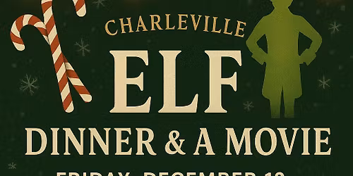 Elf Dinner and a Movie
