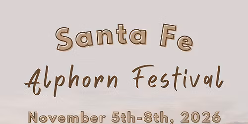 Santa Fe Alphorn Festival