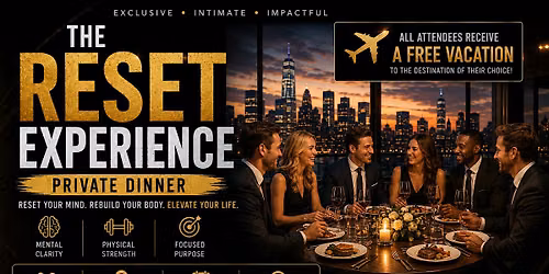 The Reset Experience: Private Dinner
