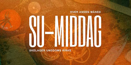 SU-middag : Skelager Ungdomskirke \ud83c\udf72\ud83c\udf7b