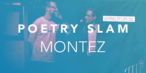 Poetry Slam #118 \u2606 Weihnachtsspecial \u2606 Frankfurt, Kunstverein Familie Montez