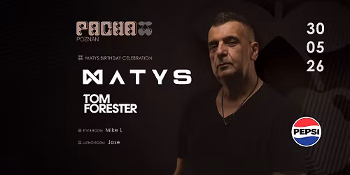 Pacha Poznan pres. MATYS B-DAY CELEBRATION