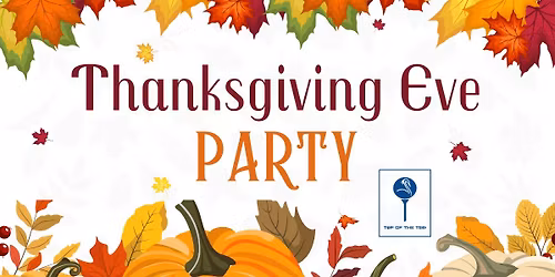 Thanksgiving Eve Party