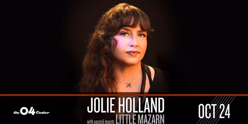 Jolie Holland w\/ Little Mazarn at The 04 Center | Austin
