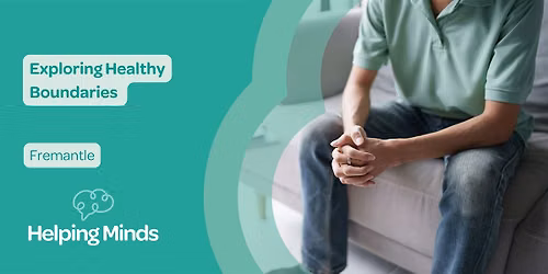 Exploring Healthy Boundaries | Fremantle
