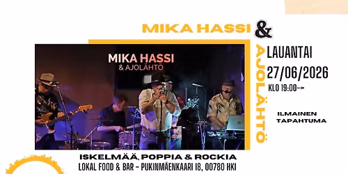 MIKA HASSI & Ajol\u00e4ht\u00f6 @ LOKAL Food & Bar