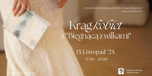 Wydarzenie jednej ksi\u0105\u017cki - Kr\u0105g kobiet z \u201eBiegn\u0105c\u0105 z wilkami\u201d