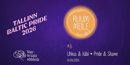 \u2728 Ruum Meile #6 - Uhkus ja h\u00e4bi \u2022 Pride & Shame