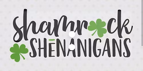 Shamrock Shenanigans Krawl March 14th 1-5 PM