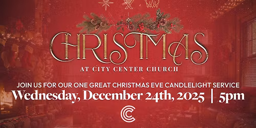 Christmas Eve at City Center Church