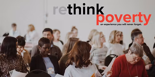 rethink poverty | an experience you will never forget