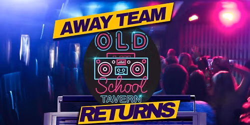 Away Team rocks Old School Tavern