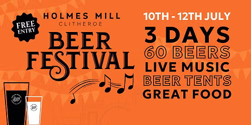 Holmes Mill Beer Festival Weekender