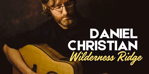 Daniel Christian at Wilderness Ridge