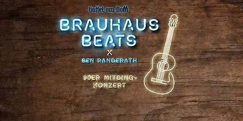 BRAUHAUSBEATS mit Ben Randerath