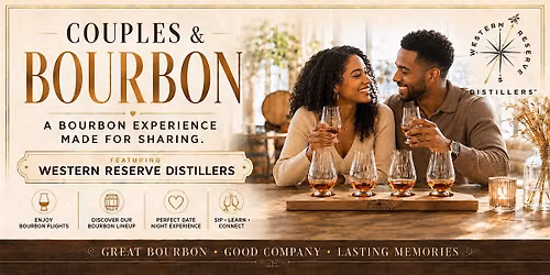 COUPLES & BOURBON - WESTERN RESERVE DISTILLERS